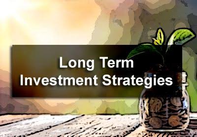 long term investment strategy